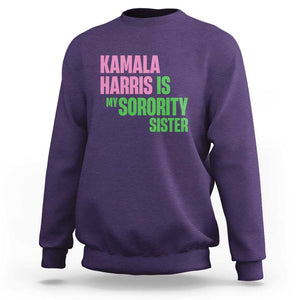 Kamala Harris Is My Sorority Sister Sweatshirt President Election Vote 2024 TS11 Purple Print Your Wear