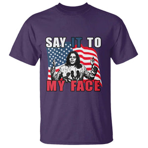 Say It To My Face Harris T Shirt American Flag Presidential Election 2024 TS11 Purple Print Your Wear