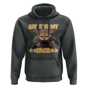 Funny Say It To My Face Hoodie Angry Orange Cat Kamala For President TS11 Dark Heather Print Your Wear