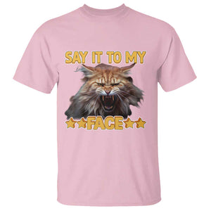 Funny Say It To My Face T Shirt Angry Orange Cat Kamala For President TS11 Light Pink Print Your Wear