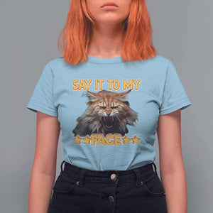 Funny Say It To My Face T Shirt For Women Angry Orange Cat Kamala For President TS11 Light Blue Print Your Wear