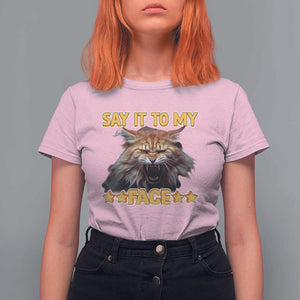 Funny Say It To My Face T Shirt For Women Angry Orange Cat Kamala For President TS11 Light Pink Print Your Wear