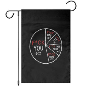 Funny Fck You Pie Chart Garden Flag Math Sarcastic Humor TS11 Black Print Your Wear