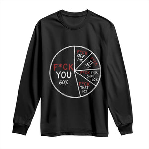 Funny Fck You Pie Chart Long Sleeve Shirt Math Sarcastic Humor TS11 Black Print Your Wear