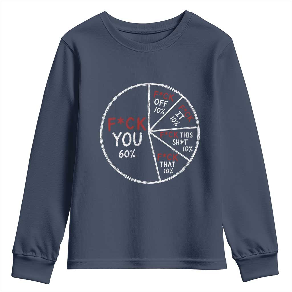 Funny Fck You Pie Chart Youth Sweatshirt Math Sarcastic Humor TS11 Navy Print Your Wear