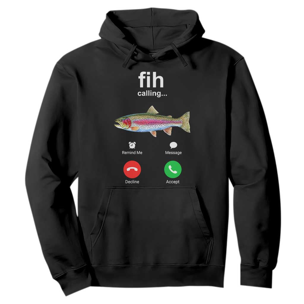 Funny Trout Fish Fih Calling Meme Phone Joke Hoodie