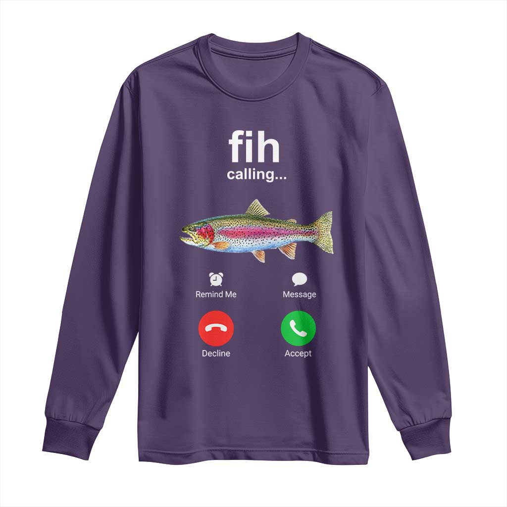 Funny Trout Fish Fih Calling Meme Phone Joke Long Sleeve Shirt