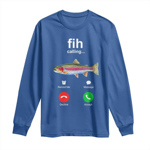 Funny Trout Fish Fih Calling Meme Phone Joke Long Sleeve Shirt