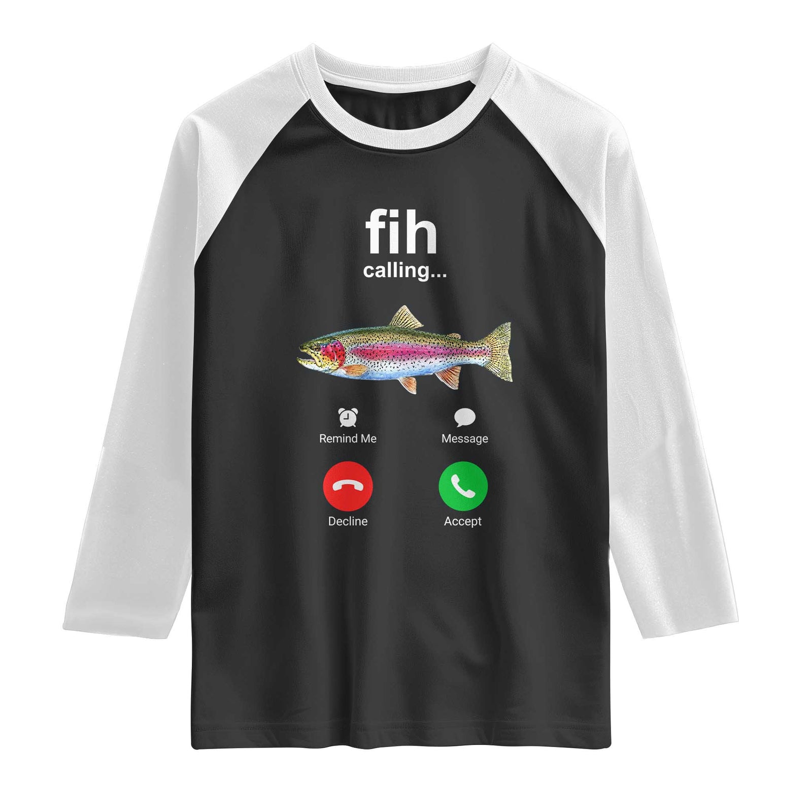 Funny Trout Fish Fih Calling Meme Phone Joke Raglan Shirt