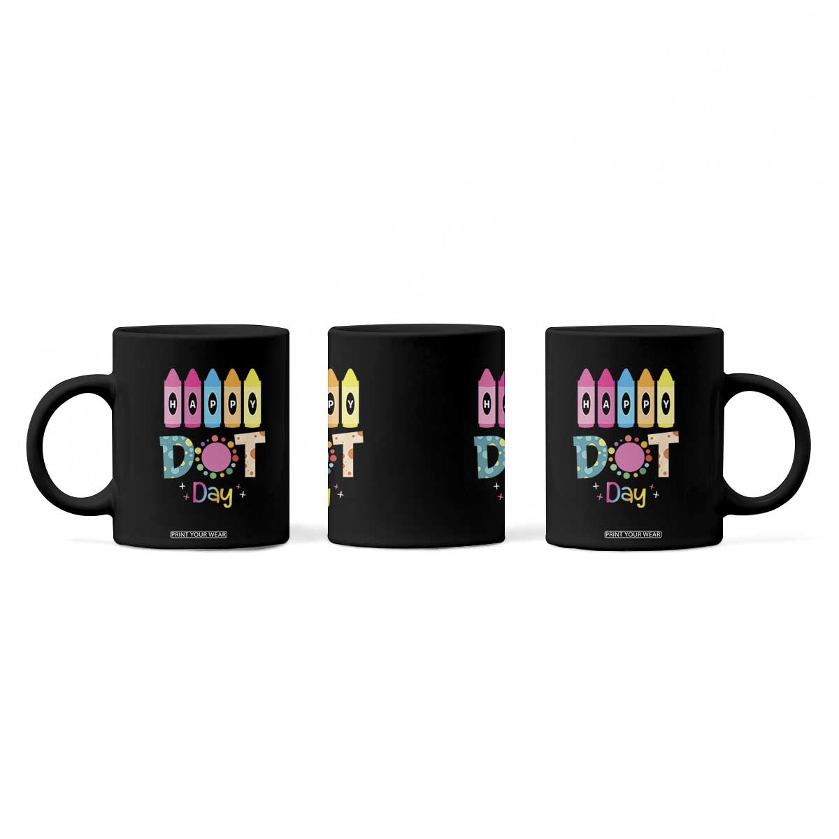 Happy Dot Day Coffee Mug Colorful Polka Dot Crayon Kindergarten
