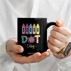 Happy Dot Day Coffee Mug Colorful Polka Dot Crayon Kindergarten