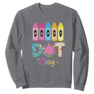 Happy Dot Day Sweatshirt Colorful Polka Dot Crayon Kindergarten