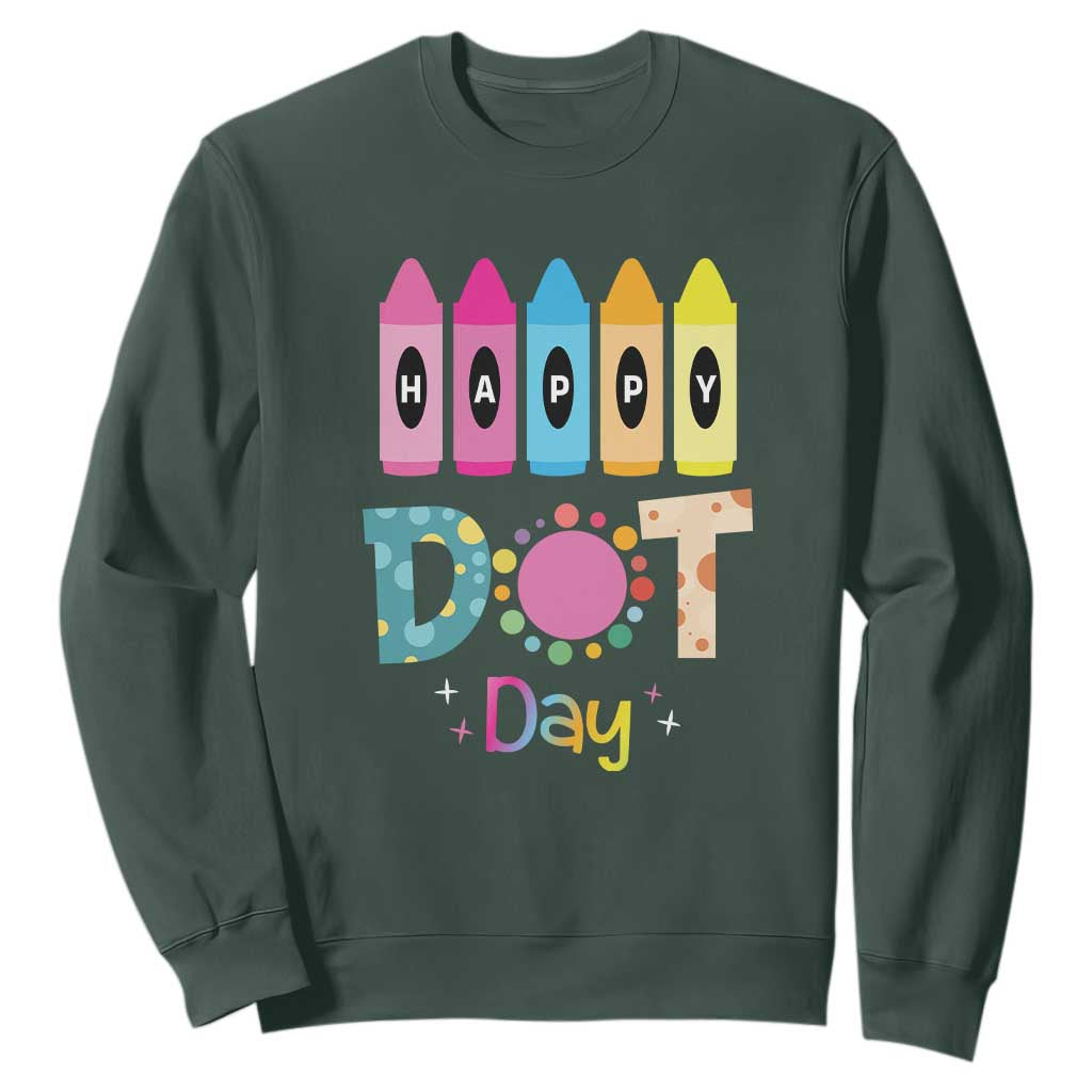 Happy Dot Day Sweatshirt Colorful Polka Dot Crayon Kindergarten