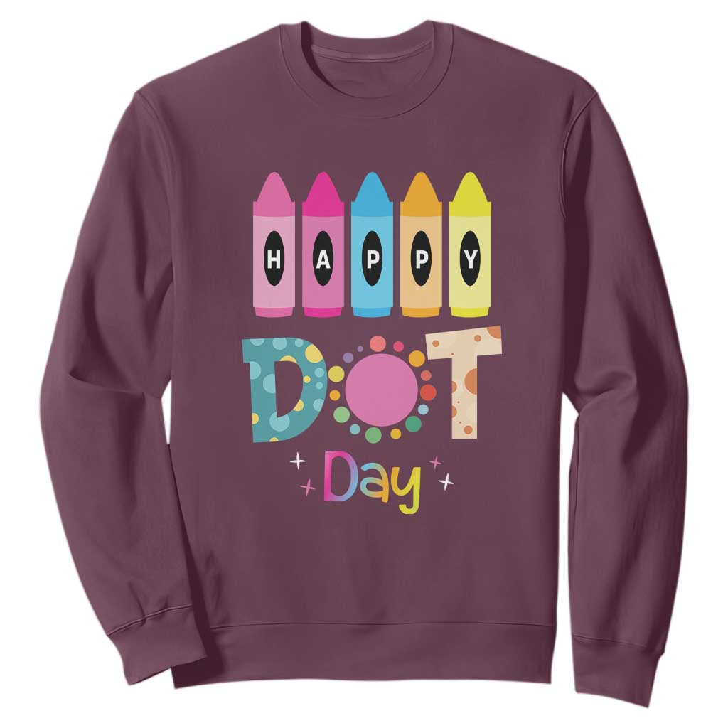 Happy Dot Day Sweatshirt Colorful Polka Dot Crayon Kindergarten