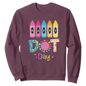 Happy Dot Day Sweatshirt Colorful Polka Dot Crayon Kindergarten