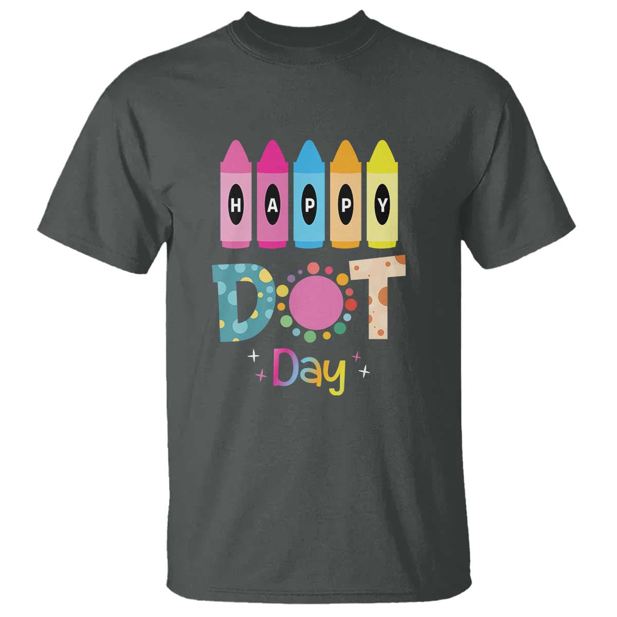 Happy Dot Day T Shirt Colorful Polka Dot Crayon Kindergarten