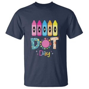 Happy Dot Day T Shirt Colorful Polka Dot Crayon Kindergarten