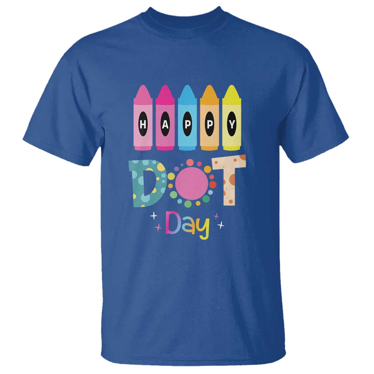 Happy Dot Day T Shirt Colorful Polka Dot Crayon Kindergarten