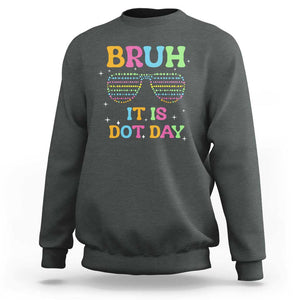 Happy Dot Day Sweatshirt Bruh It Is Dot Day Colorful Dot Sunglasses TS11 Dark Heather Print Your Wear