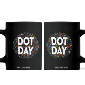 Happy Dot Day Coffee Mug Colorful Polka Dot Kindergarten International Dot Day