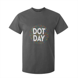 Happy Dot Day T Shirt For Kid Colorful Polka Dot Kindergarten International Dot Day