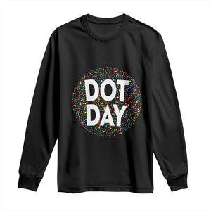 Happy Dot Day Long Sleeve Shirt Colorful Polka Dot Kindergarten International Dot Day