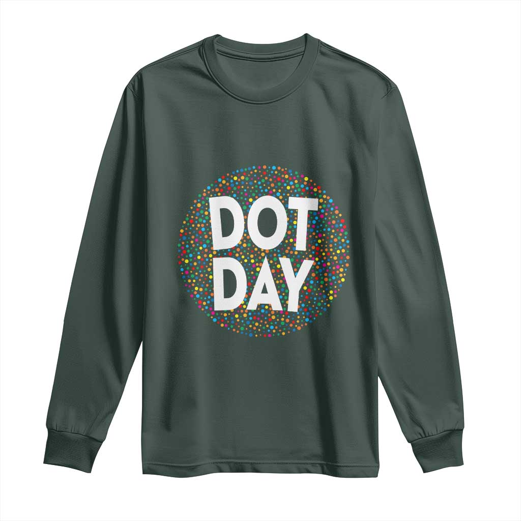 Happy Dot Day Long Sleeve Shirt Colorful Polka Dot Kindergarten International Dot Day