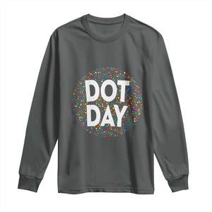 Happy Dot Day Long Sleeve Shirt Colorful Polka Dot Kindergarten International Dot Day