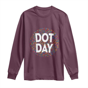 Happy Dot Day Long Sleeve Shirt Colorful Polka Dot Kindergarten International Dot Day