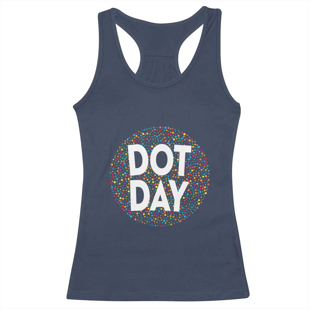 Happy Dot Day Racerback Tank Top Colorful Polka Dot Kindergarten International Dot Day