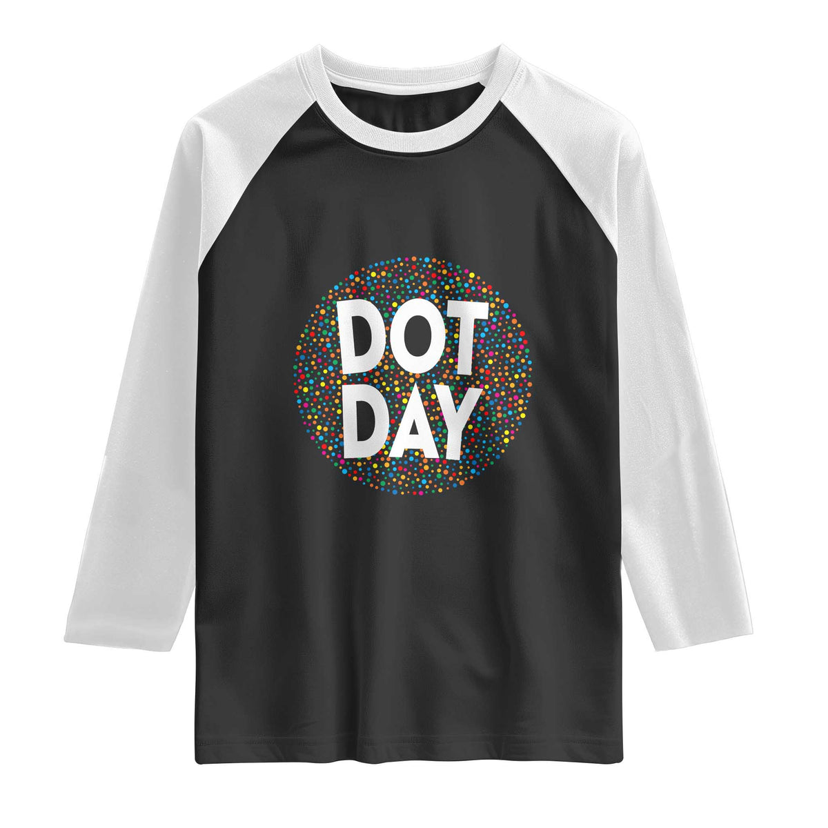 Happy Dot Day Raglan Shirt Colorful Polka Dot Kindergarten International Dot Day