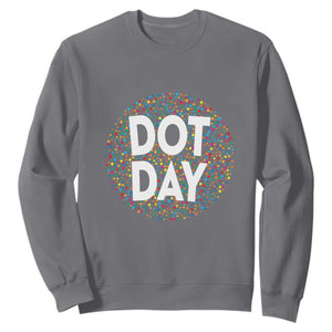 Happy Dot Day Sweatshirt Colorful Polka Dot Kindergarten International Dot Day