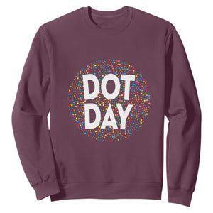 Happy Dot Day Sweatshirt Colorful Polka Dot Kindergarten International Dot Day