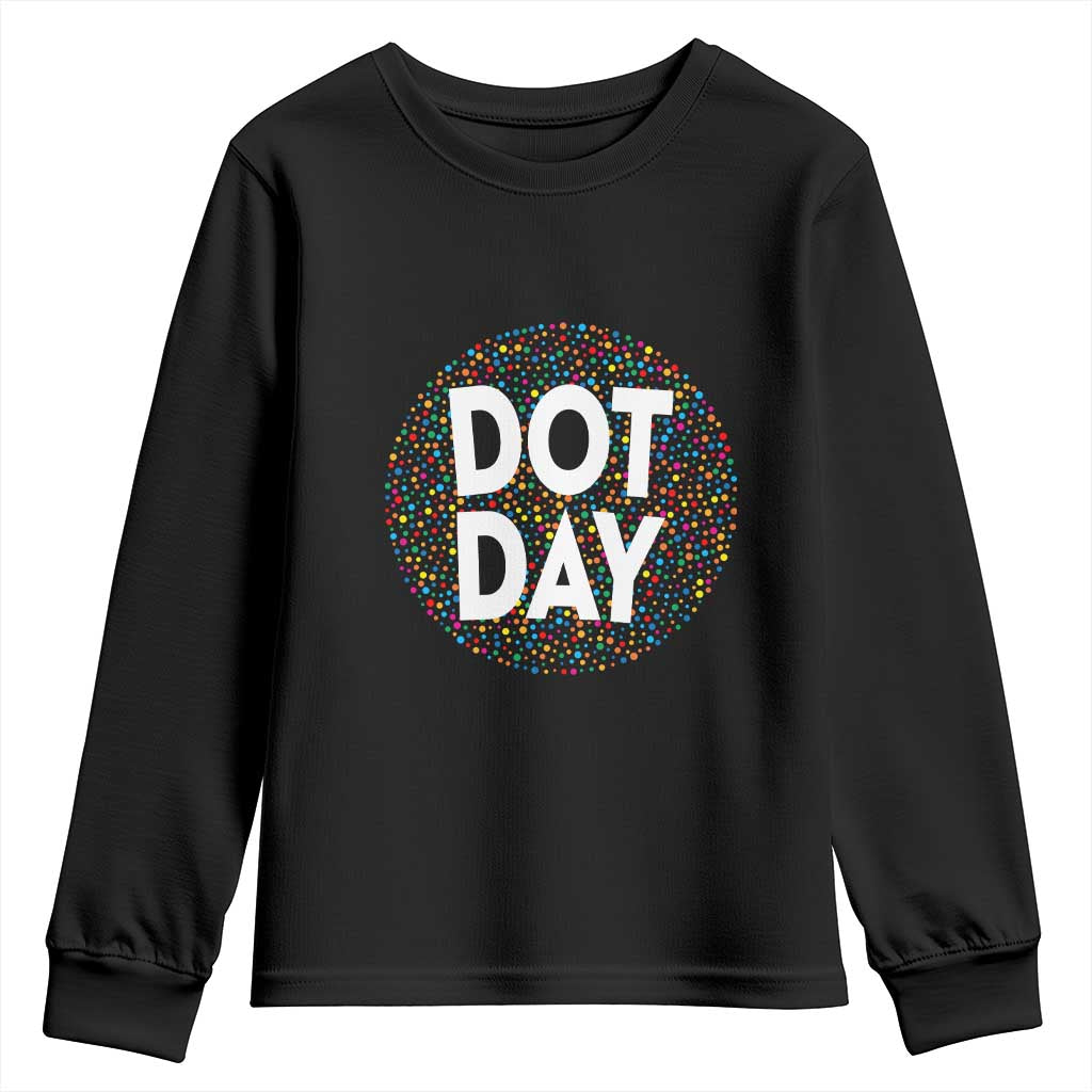 Happy Dot Day Youth Sweatshirt Colorful Polka Dot Kindergarten International Dot Day