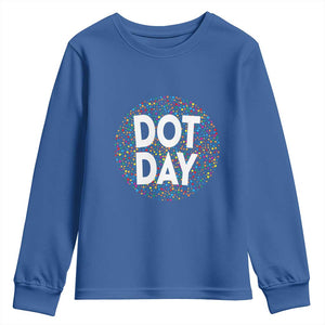 Happy Dot Day Youth Sweatshirt Colorful Polka Dot Kindergarten International Dot Day