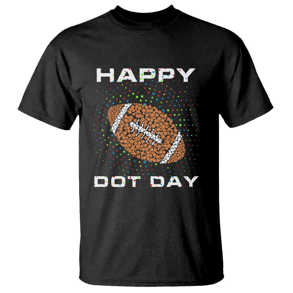 Happy Dot Day T Shirt American Football Colorful Polka Dot TS11 Black Print Your Wear