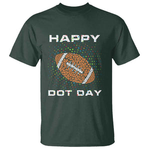 Happy Dot Day T Shirt American Football Colorful Polka Dot TS11 Dark Forest Green Print Your Wear