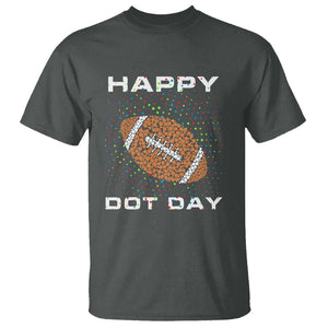 Happy Dot Day T Shirt American Football Colorful Polka Dot TS11 Dark Heather Print Your Wear