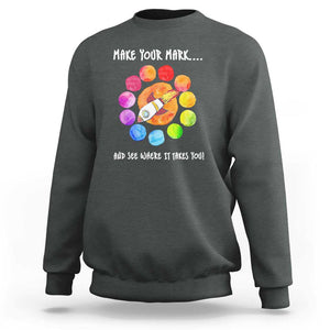 International Dot Day Sweatshirt Make Your Mark See Where It Takes Colorful Dot Rocket TS11 Dark Heather Print Your Wear