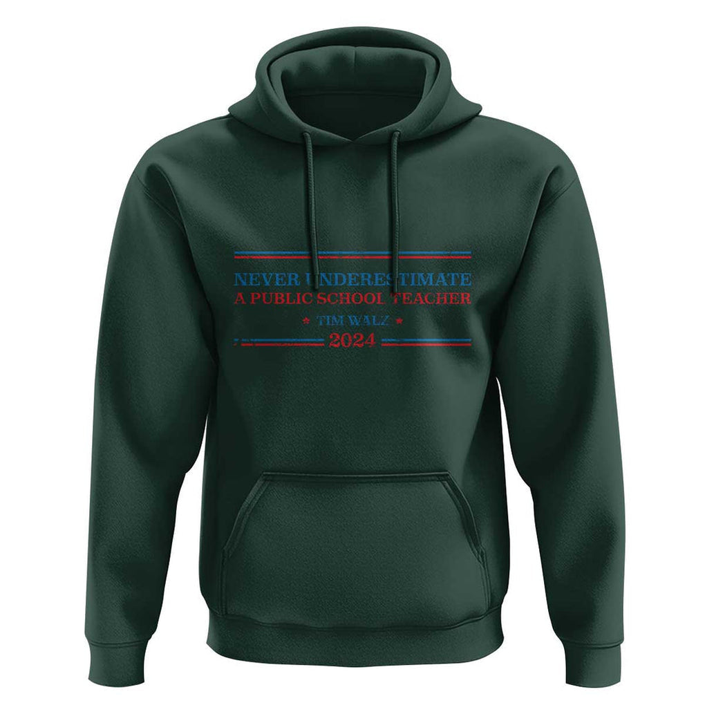 Tim Walz Hoodie Never Underestimate A Public School Teacher 2024 Star TS11 Dark Forest Green Print Your Wear