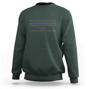 Tim Walz Sweatshirt Never Underestimate A Public School Teacher 2024 Star TS11 Dark Forest Green Print Your Wear