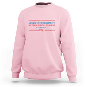 Tim Walz Sweatshirt Never Underestimate A Public School Teacher 2024 Star TS11 Light Pink Print Your Wear