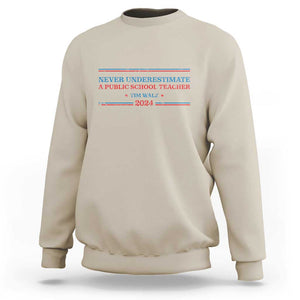 Tim Walz Sweatshirt Never Underestimate A Public School Teacher 2024 Star TS11 Sand Print Your Wear