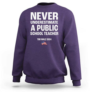 Tim Walz 2024 Sweatshirt Never Underestimate A Public School Teacher American Flag TS11 Purple Print Your Wear