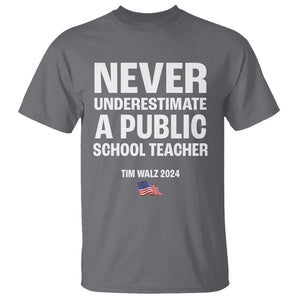 Tim Walz 2024 T Shirt Never Underestimate A Public School Teacher American Flag TS11 Charcoal Print Your Wear