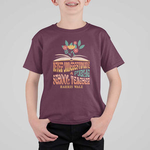 Harris Walz T Shirt For Kid Never Underestimate A Public School Teacher Floral Book TS11 Maroon Print Your Wear