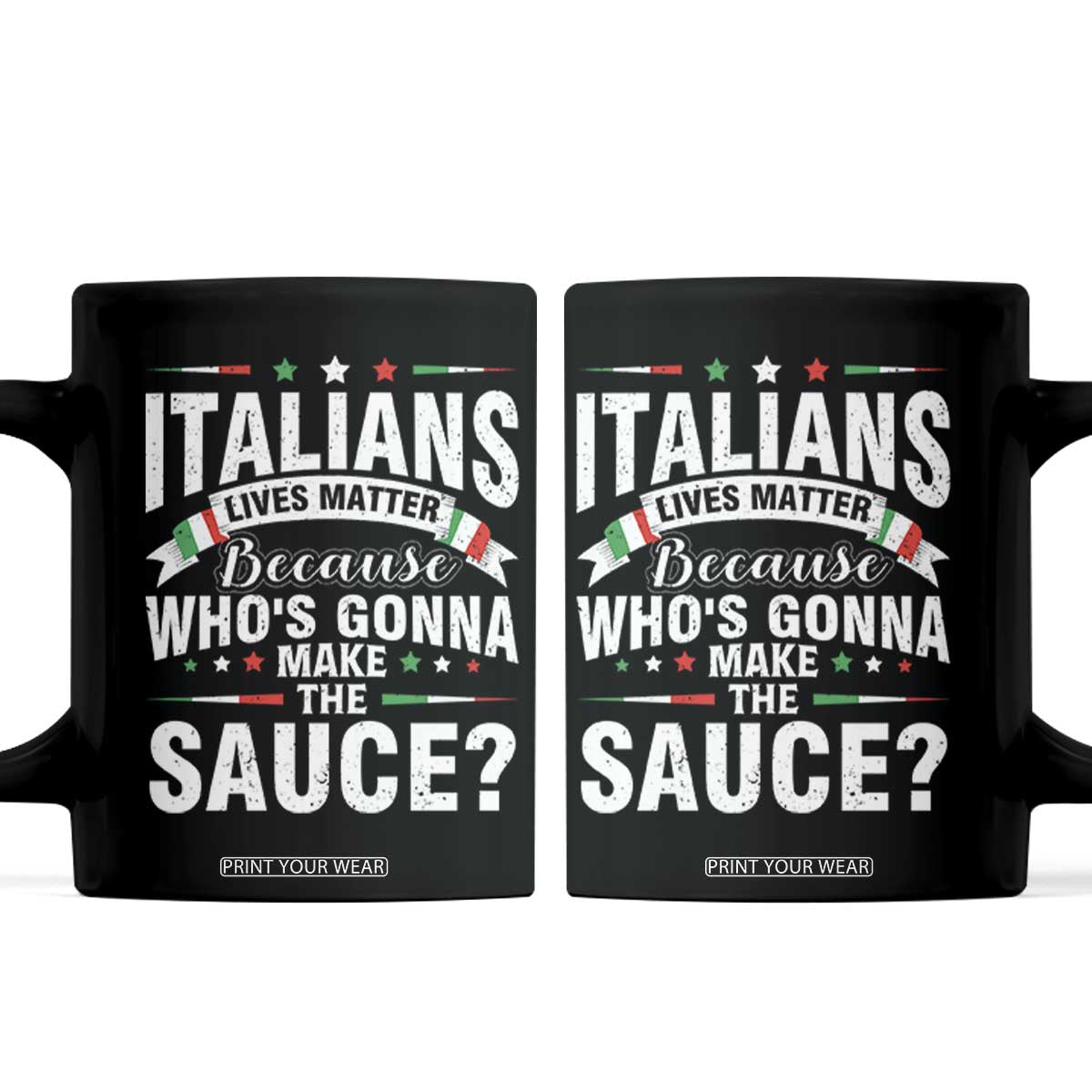 Funny Italians Lives Matter Because Whos Gonna Make The Sauce Coffee Mug