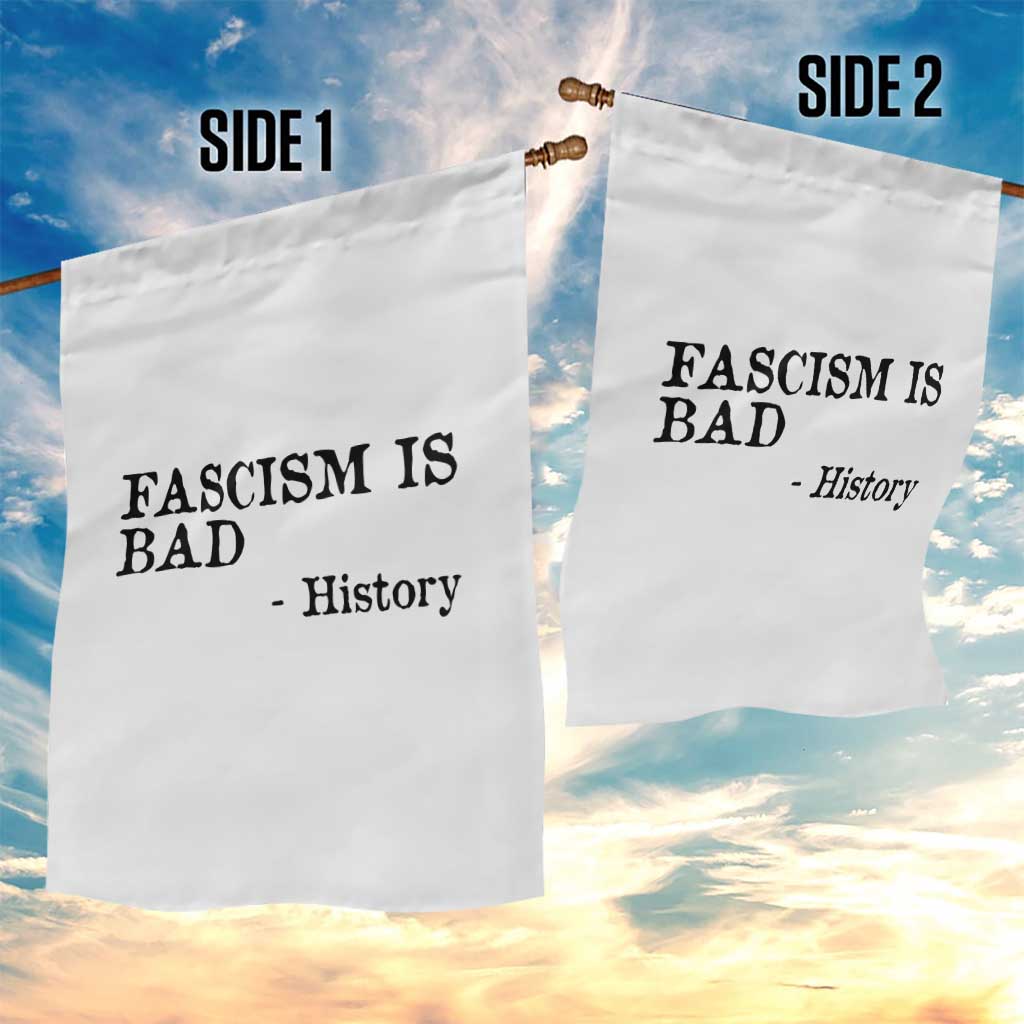 Fascism Is Bad Garden Flag Funny History Lesson TS11 Print Your Wear