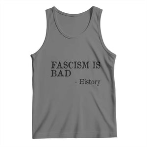 Fascism Is Bad Tank Top Funny History Lesson TS11 Black Heather Print Your Wear