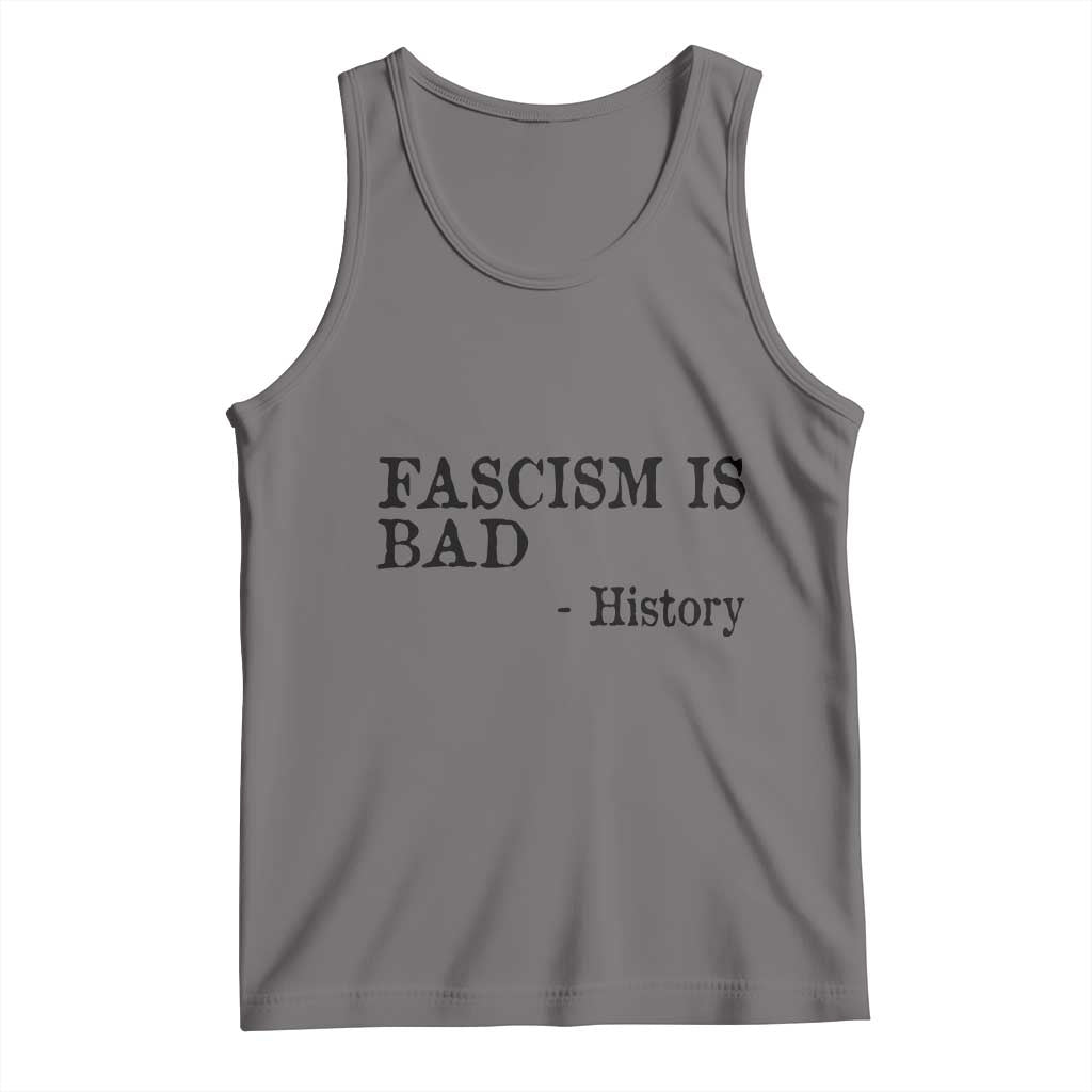 Fascism Is Bad Tank Top Funny History Lesson TS11 Deep Heather Print Your Wear